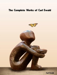 Abbildung von: The Complete Works of Carl Ewald - New Wisdom Books