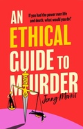 Cover: An Ethical Guide To Murder - Simon & Schuster Ltd