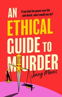 Enlarge image Cover: An Ethical Guide To Murder - Simon & Schuster Ltd
