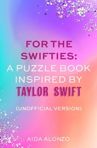 Abbildung von: For The Swifties: A Puzzle Book Inspired by Taylor Swift (Unofficial Version) - Sphere