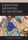 Cover: Creating Meaning in Museums - Rowman & Littlefield Publishers