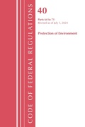 Abbildung von: Code of Federal Regulations, Title 40 Protection of the Environment 64-71, Revised as of July 1, 2024 - Rowman & Littlefield Publishers
