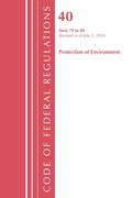 Abbildung von: Code of Federal Regulations, Title 40 Protection of the Environment 79-80, Revised as of July 1, 2024 - Rowman & Littlefield Publishers