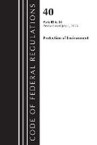 Abbildung von: Code of Federal Regulations, Title 40 Protection of the Environment 82-84, Revised as of July 1, 2023 - Bernan Press