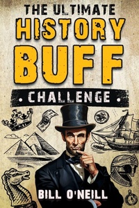 Enlarge image Cover: The Ultimate History Buff Challenge - Lak Publishing