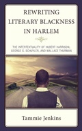 Cover: Rewriting Literary Blackness in Harlem - Lexington Books