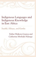 Cover: Indigenous Languages and Indigenous Knowledge in East Africa - Lexington Books