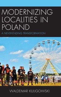 Enlarge image Cover: Modernizing Localities in Poland - Lexington Books