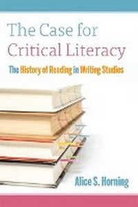 Enlarge image Cover: The Case for Critical Literacy - Utah State University Press