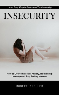 Enlarge image Cover: Insecurity - Robert Mueller