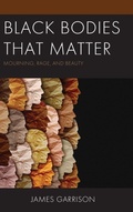 Cover: Black Bodies That Matter - Lexington Books