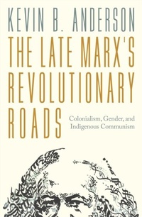 Abbildung von: The Late Marx's Revolutionary Roads - Verso Books