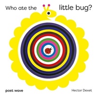 Enlarge image Cover: Who Ate the Little Bug? - Post Wave Children's Books