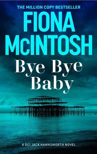 Enlarge image Cover: Bye Bye Baby - Bedford Square Publishers