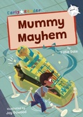 Cover: Mummy Mayhem - Maverick Arts Publishing