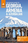Cover: The Rough Guide to Georgia, Armenia & Azerbaijan: Travel Guide with eBook - Rough Guides