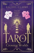Cover: Tarot - Crossing Worlds - The Book Guild Ltd