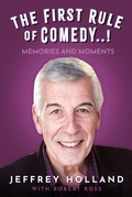 Cover: The First Rule of Comedy..! - The History Press Ltd