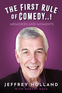 Abbildung von: The First Rule of Comedy..! - The History Press Ltd