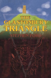 Abbildung von: The Glastonbury Triangle - Cinnamon Press