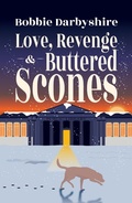 Cover: Love, Revenge & Buttered Scones - Cinnamon Press