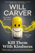 Cover: Kill Them with Kindness - Orenda Books