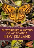 Cover: A Naturalist's Guide to the Butterflies & Moths of Aotearoa New Zealand - John Beaufoy Publishing Ltd