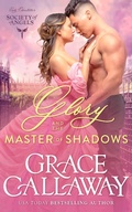 Cover: Glory and the Master of Shadows (Lady Charlotte's Society of Angels, #4) - Grace Callaway
