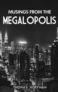 Enlarge image Cover: Musings from the Megalopolis - Regency Publishers