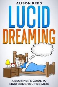 Abbildung von: Lucid Dreaming - Rivercat Books LLC
