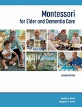 Cover: Montessori for Elder and Dementia Care - Health Professions Press,U.S.