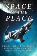 Cover: Space is the Place - Blue Planet Press, LLC