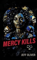 Cover: Mercy Kills - Madness Heart Press