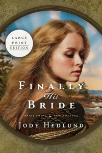 Enlarge image Cover: Finally His Bride - Sunrise Publishing