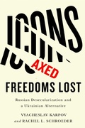 Cover: Icons Axed, Freedoms Lost - Rutgers University Press