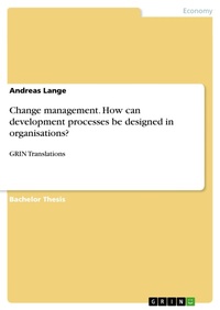 Enlarge image Cover: Change management. How can development processes be designed in organisations? - GRIN Verlag