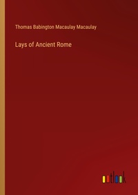 Enlarge image Cover: Lays of Ancient Rome - Outlook Verlag
