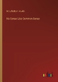 Enlarge image Cover: No Sense Like Common Sense - Outlook Verlag