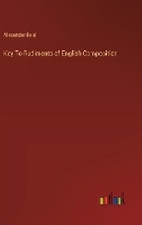 Enlarge image Cover: Key To Rudiments of English Composition - Outlook Verlag