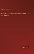 Cover: Tales of The Colonies, Or, The Adventures of an Emigrant - Outlook Verlag