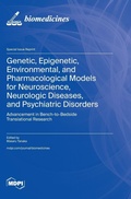Cover: Genetic, Epigenetic, Environmental, and Pharmacological Models for Neuroscience, Neurologic Diseases, and Psychiatric Disorders - MDPI AG