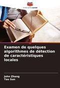 Cover: Examen de quelques algorithmes de detection de caracteristiques locales - Editions Notre Savoir