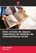 Cover: Uma revisao de alguns algoritmos de detecao de caracteristicas locais - Edicoes Nosso Conhecimento
