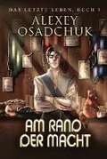 Cover: Am Rand der Macht (Das letzte Leben Buch 5) - Magic Dome Books