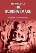 Cover: The Origin of the Buddha Image - Manohar Publishers and Distributors
