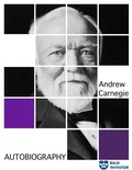Cover: Autobiography of Andrew Carnegie - Avia Artis