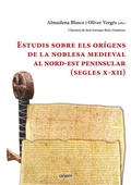 Bild: Estudis sobre els or&iacute;gens de la noblesa medieval al nord-est peninsular, segles X-XII - Anem Editors