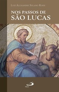 Abbildung von: Nos Passos de São Lucas - Paulus Editora