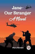 Cover: Jane--Our StrangerA Novel (Edition2023) - Double 9 Books LLP