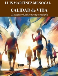 Abbildung von: Calidad de vida. Ejercicios y hábitos para potenciarla - RUTH